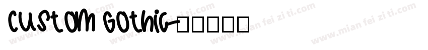 Custom Gothic字体转换